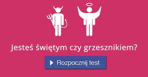 Jesteś świętym czy grzesznikiem?