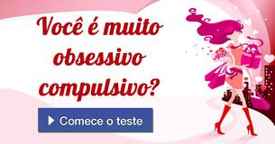 Você é muito obsessivo compulsivo?