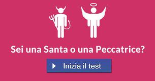Sei una Santa o una Peccatrice?
