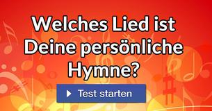 Welches Lied ist Deine persönliche Hymne?
