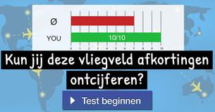 Kun jij deze vliegveld afkortingen ontcijferen?