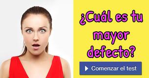 ¿Cuál es tu mayor defecto?