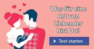 Was für eine Art von Liebender bist Du?