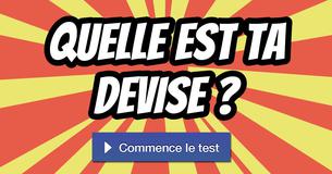 Quelle est ta devise ?