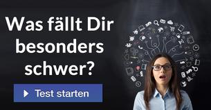Was fällt Dir besonders schwer? 