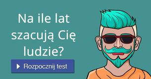 Na ile lat szacują Cię ludzie?