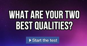 What are your two best qualities?