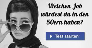 Welchen Job würdest du in den 50ern haben?