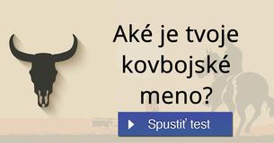 Aké je tvoje kovbojské meno?