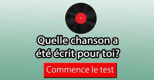 Quelle chanson a été écrit pour toi?