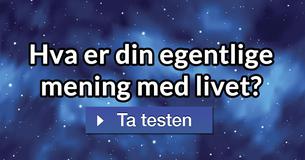 Hva er din egentlige mening med livet?
