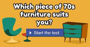 Which piece of 70s furniture suits you?