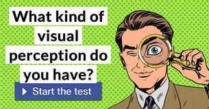 What kind of visual perception do you have?