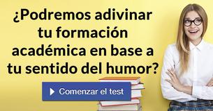 ¿Podremos adivinar tu formación académica en base a tu sentido del humor? 