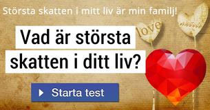 Vad är största skatten i ditt liv?