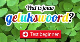 Wat is jouw gelukswoord? 