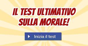 Il test ultimativo sulla morale!