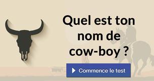 Quel est ton nom de cow-boy ?
