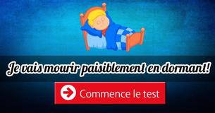 Comment est-ce que tu vas mourir?