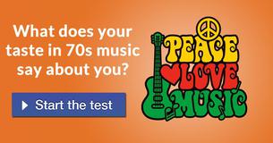 What does your taste in 70s music say about you? 