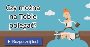 Czy można na Tobie polegać?