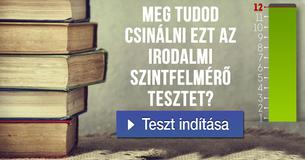 Meg tudod csinálni ezt az irodalmi szintfelmérő tesztet? 