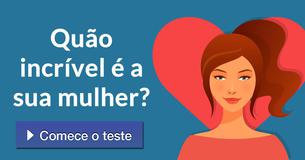 Quão incrível é a sua mulher?