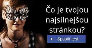 Čo je tvojou najsilnejšou stránkou?