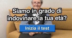 Siamo in grado di indovinare la tua età?