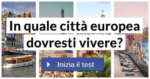 In quale città europea dovresti vivere? 