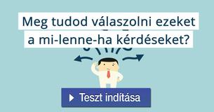 Meg tudod válaszolni ezeket a mi-lenne-ha kérdéseket? 