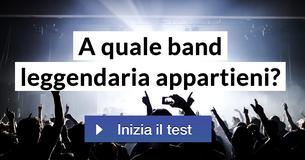 A quale band leggendaria appartieni? 