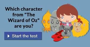 Which character from "The Wizard of Oz" are you?