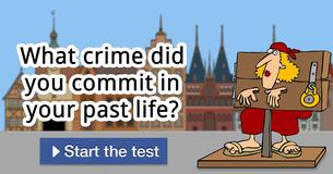 What crime did you commit in your past life?
