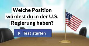 Welche Position würdest du in der U.S. Regierung haben?