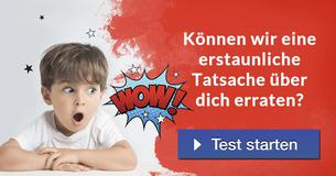 Können wir eine erstaunliche Tatsache über dich erraten? 