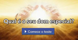 Qual é o seu dom especial?
