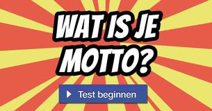 Wat is je motto?
