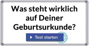  Was steht wirklich auf Deiner Geburtsurkunde?