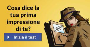 Cosa dice la tua prima impressione di te? 