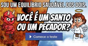 Você é um santo ou um pecador?