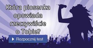 Która piosenka opowiada rzeczywiście o Tobie?