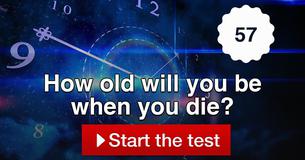 How old will you be when you die?