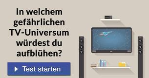 In welchem gefährlichen TV-Universum würdest Du aufblühen? 