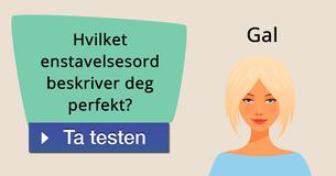 Hvilket enstavelsesord beskriver deg perfekt?