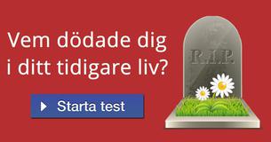 Vem dödade dig i ditt tidigare liv?