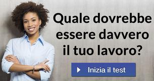 Quale dovrebbe essere davvero il tuo lavoro?