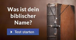 Was ist dein biblischer Name?