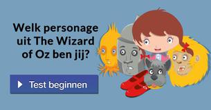 Welk personage uit The Wizard of Oz ben jij?