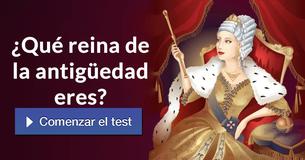 ¿Qué reina de la antigüedad eres?